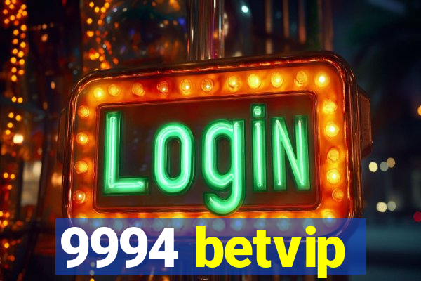 9994 betvip